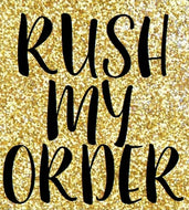Rush my order